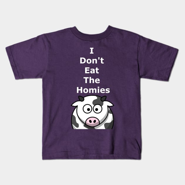 I Don't Eat The Homies Kids T-Shirt by CoachCalebDavis